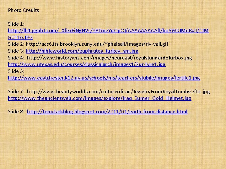 Photo Credits Slide 1: http: //lh 4. ggpht. com/_Xfex. Fi. Ng. HVs/SBTmv. Yu. Op.