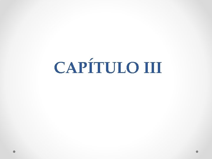 CAPÍTULO III 