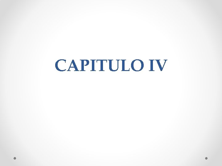 CAPITULO IV 