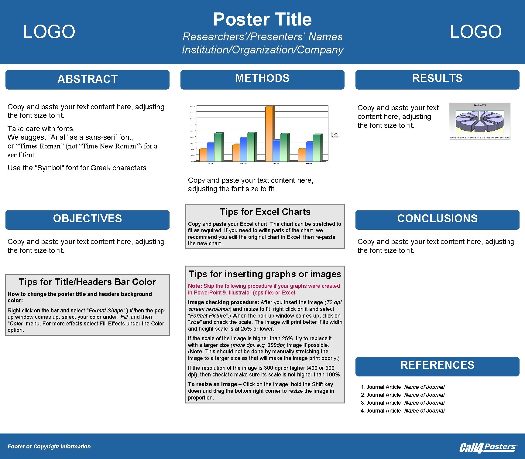 LOGO ABSTRACT Poster Title LOGO Researchers’/Presenters’ Names Institution/Organization/Company METHODS Copy and paste your text