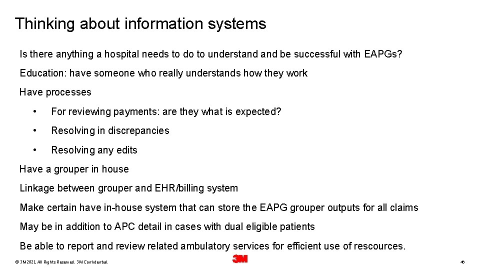 Thinking about information systems Is there anything a hospital needs to do to understand