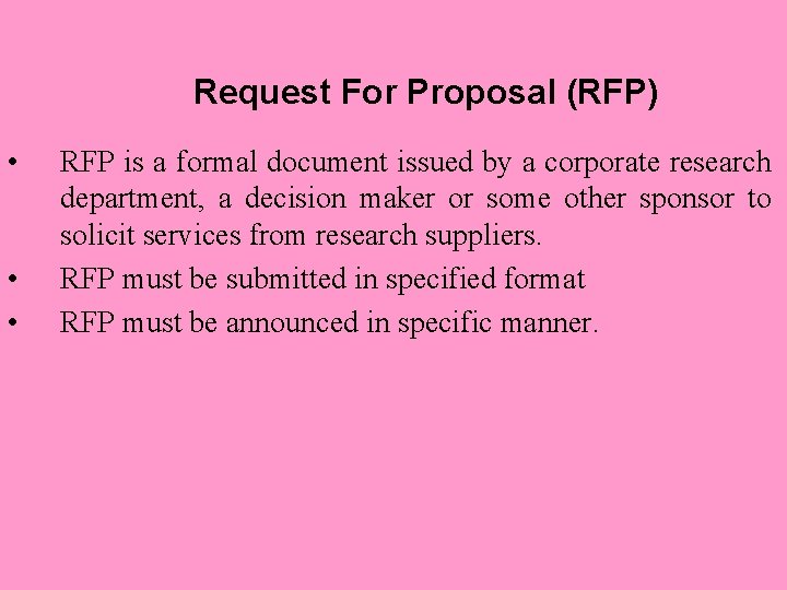 Request For Proposal (RFP) • • • RFP is a formal document issued by Request For Proposal (RFP) • • • RFP is a formal document issued by