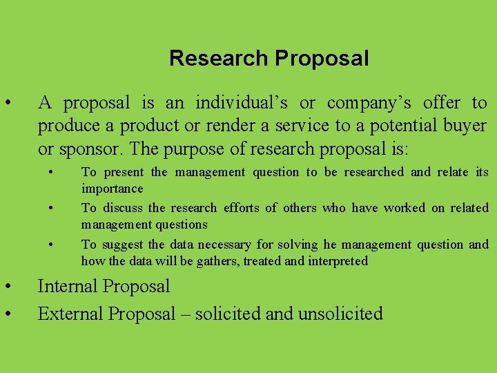 Research Proposal • A proposal is an individual’s or company’s offer to produce a Research Proposal • A proposal is an individual’s or company’s offer to produce a
