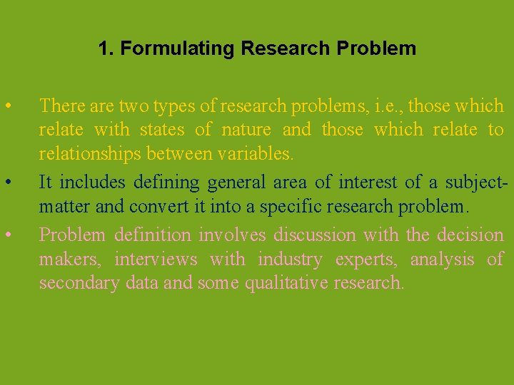 1. Formulating Research Problem • • • There are two types of research problems, 1. Formulating Research Problem • • • There are two types of research problems,
