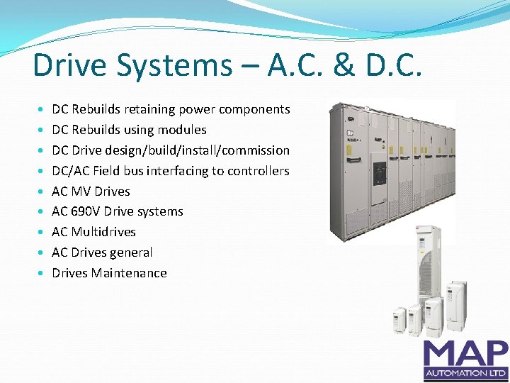 Drive Systems – A. C. & D. C. • • • DC Rebuilds retaining