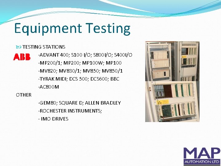 Equipment Testing TESTING STATIONS -ADVANT 400; S 100 I/O; S 800 I/O; S 400