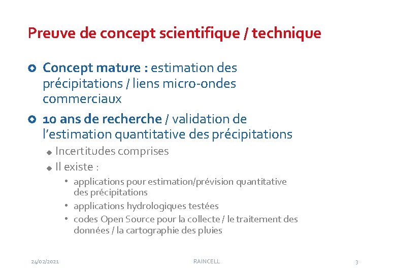 Preuve de concept scientifique / technique Concept mature : estimation des précipitations / liens