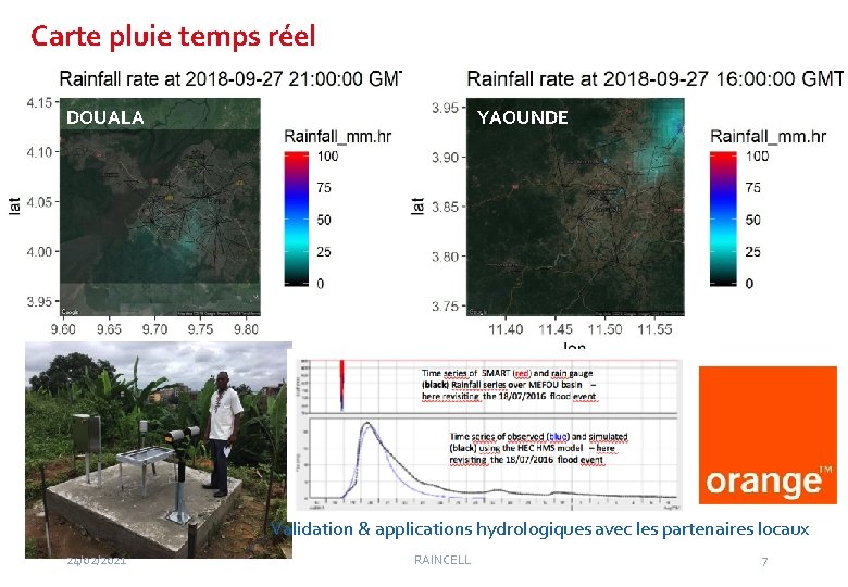 Carte pluie temps réel DOUALA YAOUNDE Validation & applications hydrologiques avec les partenaires locaux