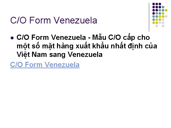 C/O Form Venezuela Mẫu C/O cấp cho một số mặt hàng xuất khẩu nhất