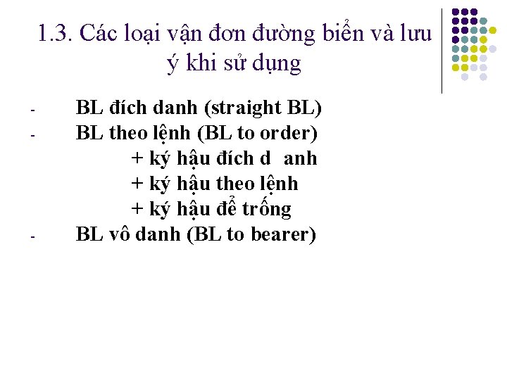 1. 3. Các loại vận đơn đường biển và lưu ý khi sử dụng