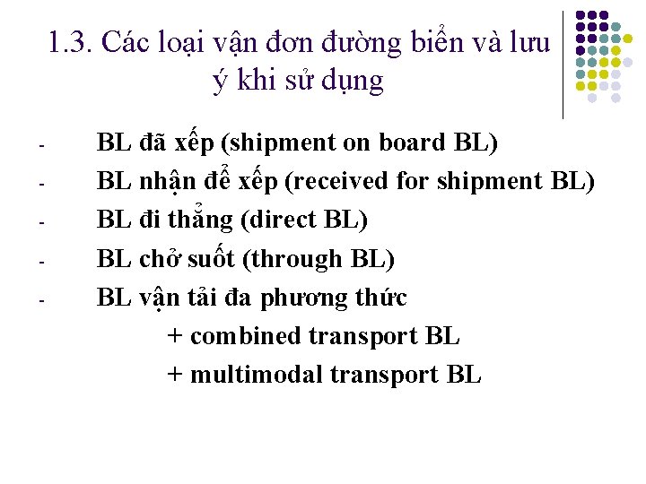 1. 3. Các loại vận đơn đường biển và lưu ý khi sử dụng