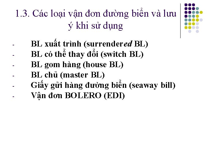 1. 3. Các loại vận đơn đường biển và lưu ý khi sử dụng