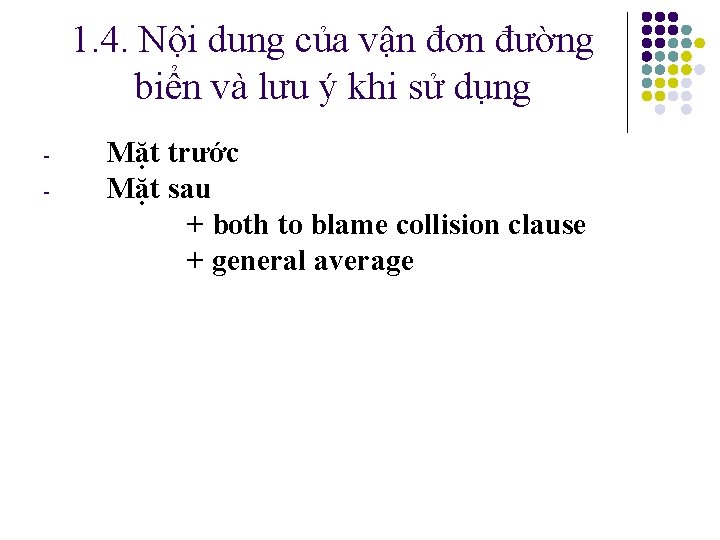 1. 4. Nội dung của vận đơn đường biển và lưu ý khi sử