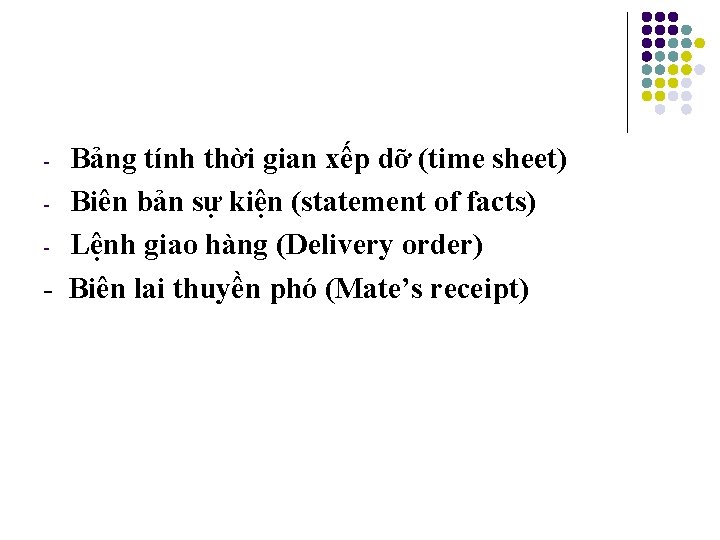 Bảng tính thời gian xếp dỡ (time sheet) - Biên bản sự kiện (statement