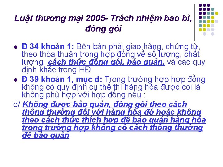 Luật thương mại 2005 - Trách nhiệm bao bì, đóng gói Đ 34 khoản