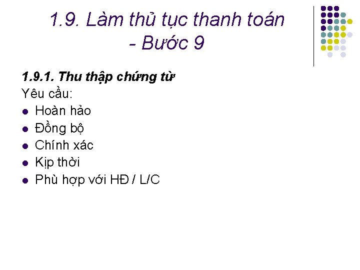 1. 9. Làm thủ tục thanh toán - Bước 9 1. 9. 1. Thu