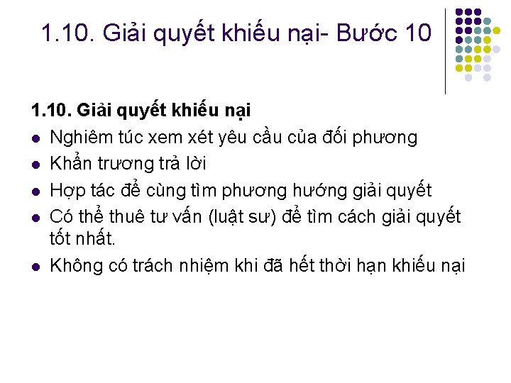 1. 10. Giải quyết khiếu nại Bước 10 1. 10. Giải quyết khiếu nại