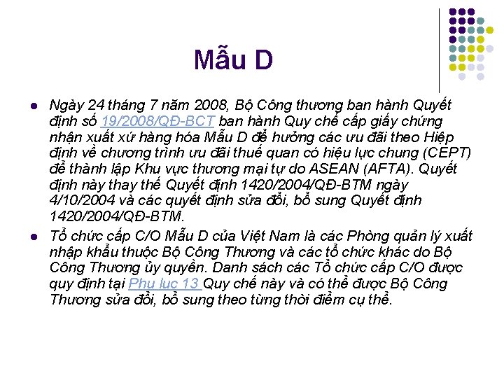 Mẫu D l l Ngày 24 tháng 7 năm 2008, Bộ Công thương ban