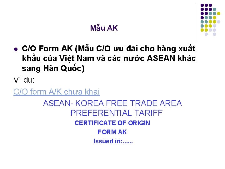 Mẫu AK C/O Form AK (Mẫu C/O ưu đãi cho hàng xuất khẩu của