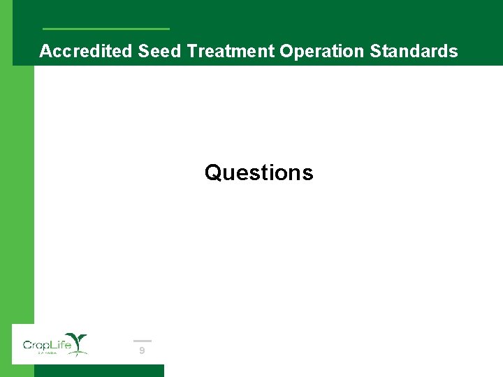 Accredited Seed Treatment Operation Standards Questions 9 