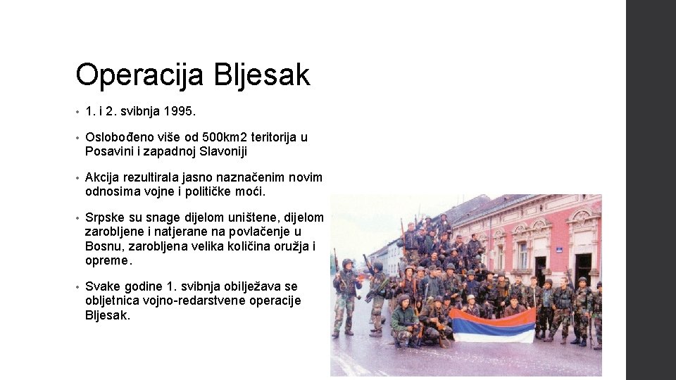 Operacija Bljesak • 1. i 2. svibnja 1995. • Oslobođeno više od 500 km