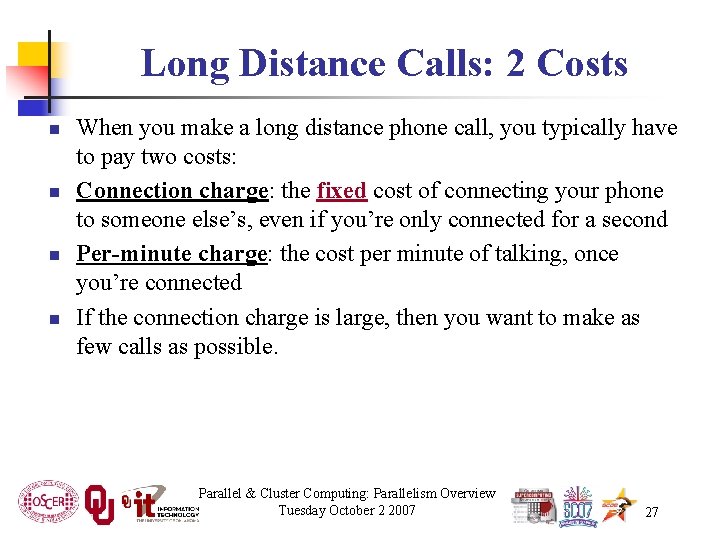 Long Distance Calls: 2 Costs n n When you make a long distance phone