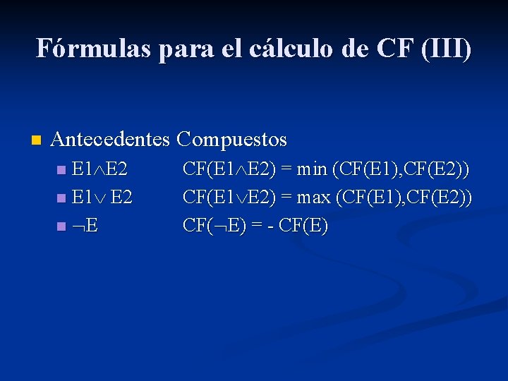 Fórmulas para el cálculo de CF (III) n Antecedentes Compuestos E 1 E 2