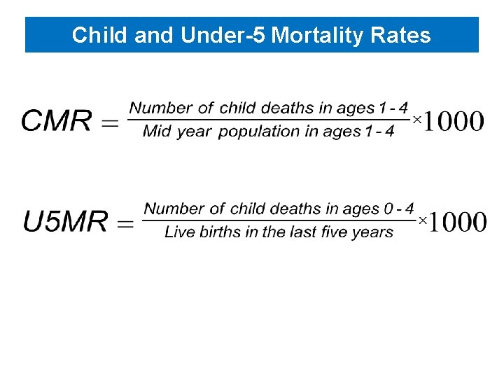 Child and Under-5 Mortality Rates 
