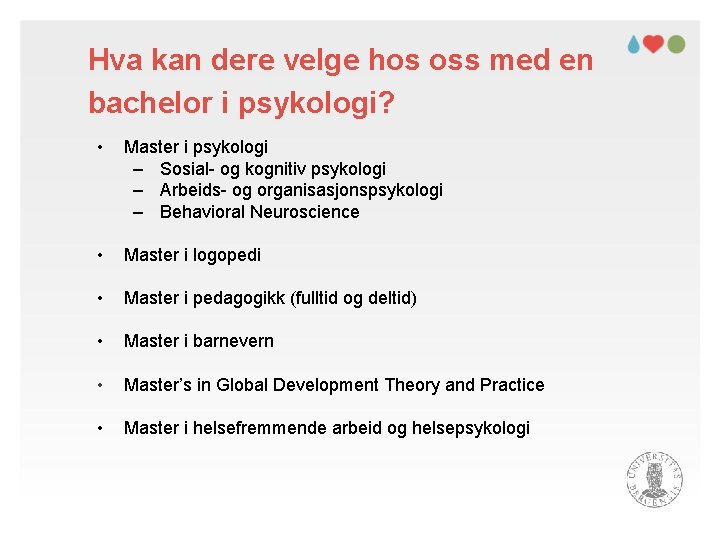Hva kan dere velge hos oss med en bachelor i psykologi? • Master i