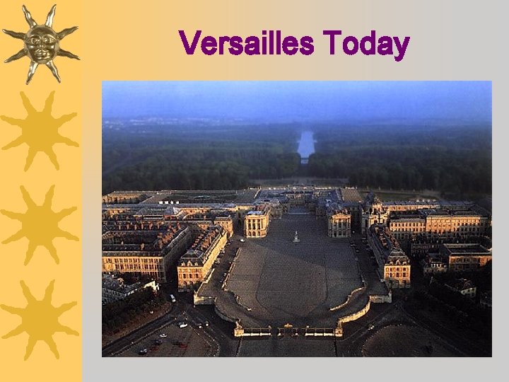 Versailles Today 