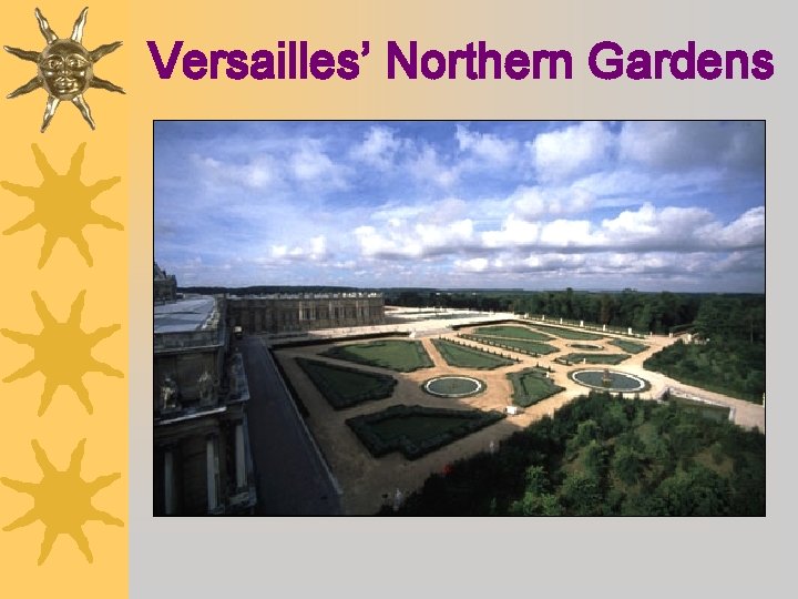 Versailles’ Northern Gardens 