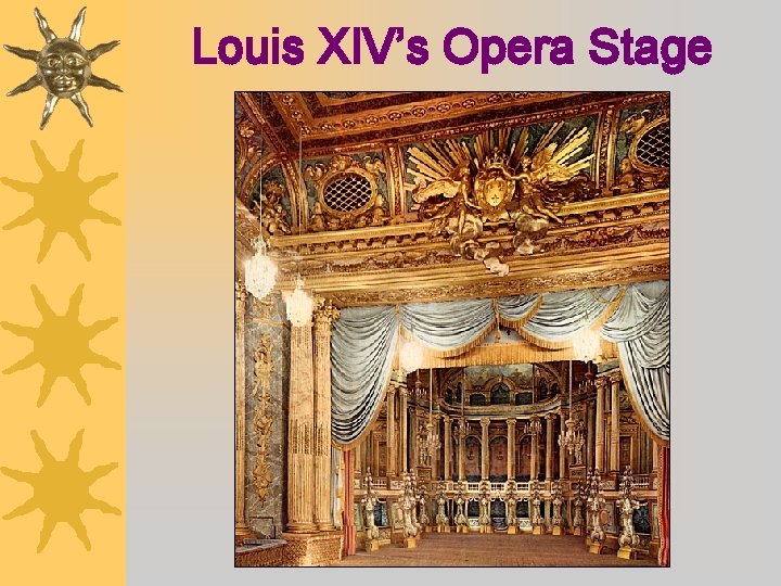 Louis XIV’s Opera Stage 