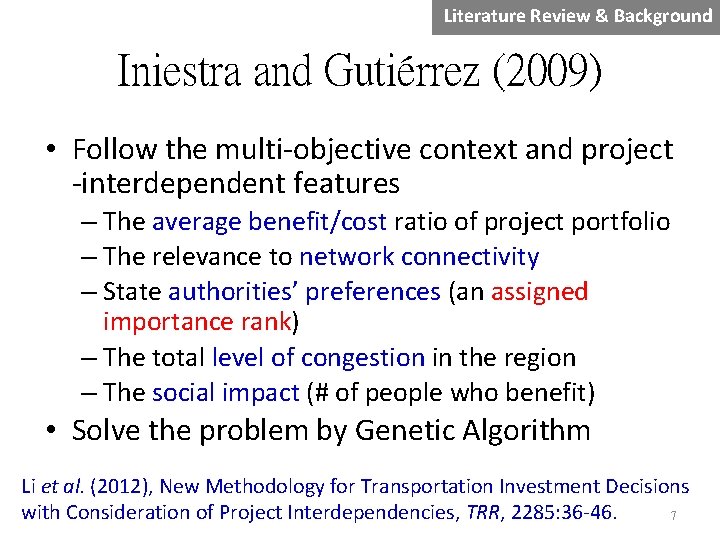 Literature Review & Background Iniestra and Gutiérrez (2009) • Follow the multi-objective context and