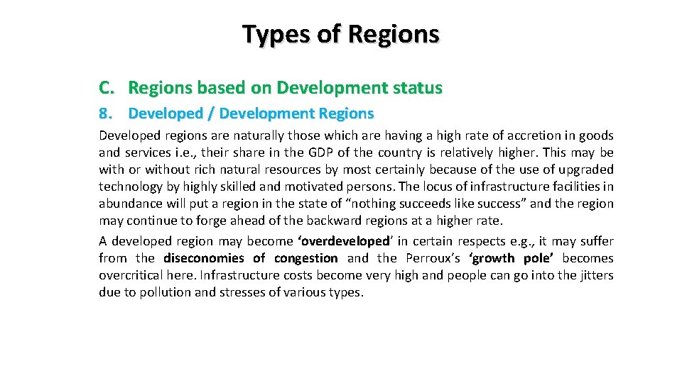 Types of Regions C. Regions based on Development status 8. Developed / Development Regions