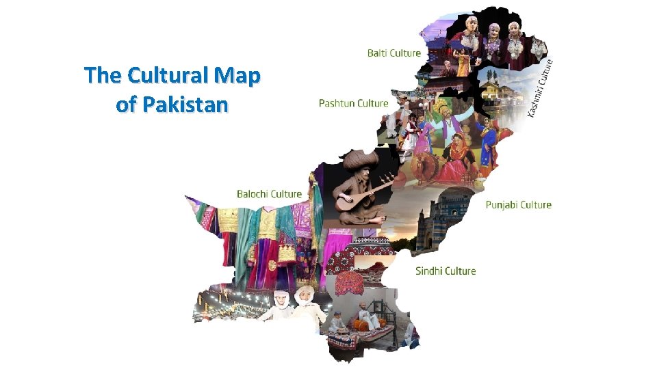 The Cultural Map of Pakistan 