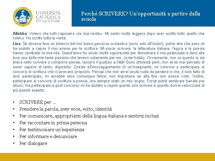 Perché SCRIVERE? Un’opportunità a partire dalla scuola Alishba. Volevo che tutti capissero «la mia Perché SCRIVERE? Un’opportunità a partire dalla scuola Alishba. Volevo che tutti capissero «la mia