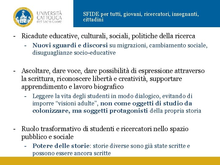 SFIDE per tutti, giovani, ricercatori, insegnanti, cittadini - Ricadute educative, culturali, sociali, politiche della