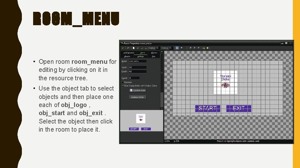 ROOM_MENU • Open room_menu for editing by clicking on it in the resource tree.