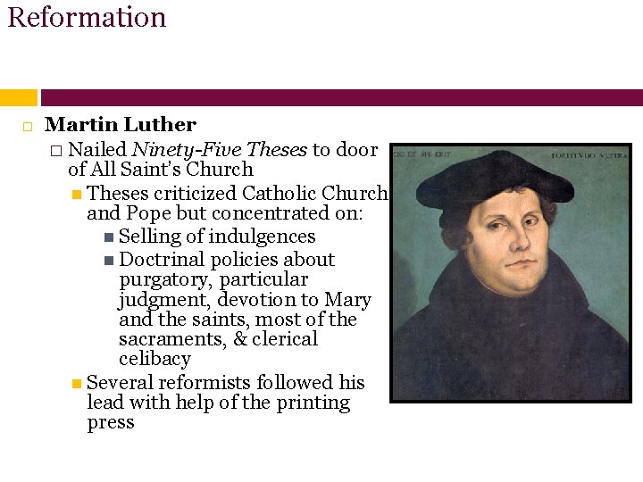 Reformation Martin Luther � Nailed Ninety-Five Theses to door of All Saint’s Church Theses