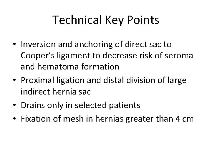 Technical Key Points • Inversion and anchoring of direct sac to Cooper’s ligament to Technical Key Points • Inversion and anchoring of direct sac to Cooper’s ligament to