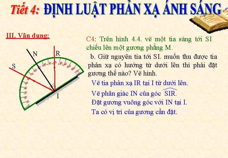 III. Vận dụng: N R 0 S 70 80 0 10 12 10 1