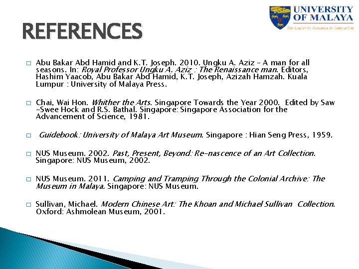 REFERENCES � � Abu Bakar Abd Hamid and K. T. Joseph. 2010. Ungku A.