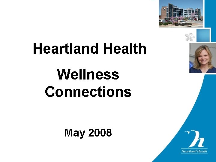 Heartland Health Wellness Connections May 2008 