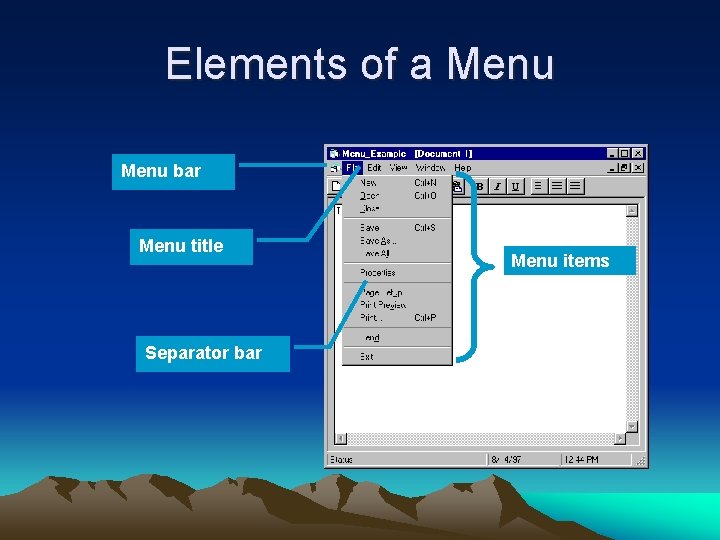 Elements of a Menu bar Menu title Separator bar Menu items 