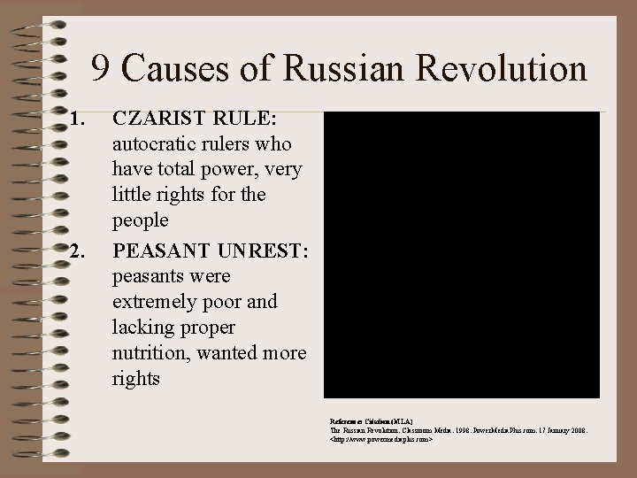 9 Causes of Russian Revolution 1. 2. CZARIST RULE: autocratic rulers who have total