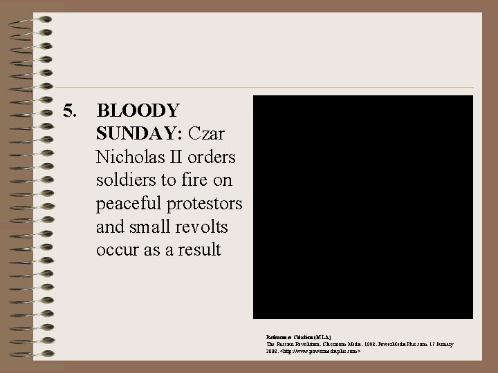 5. BLOODY SUNDAY: Czar Nicholas II orders soldiers to fire on peaceful protestors and