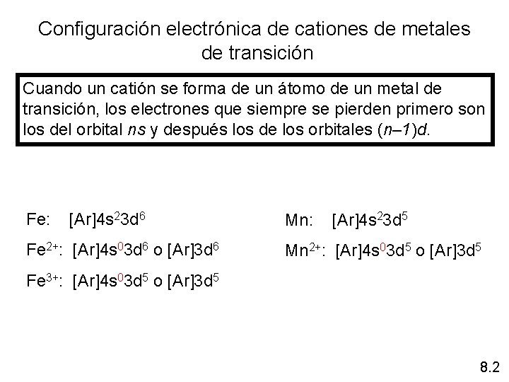 Configuración electrónica de cationes de metales de transición Cuando un catión se forma de Configuración electrónica de cationes de metales de transición Cuando un catión se forma de