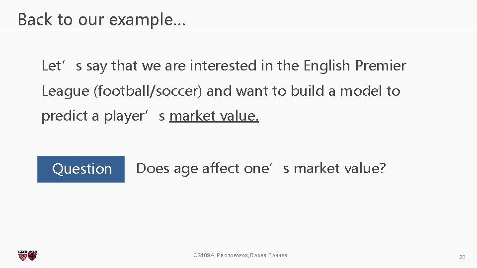 Back to our example… Let’s say that we are interested in the English Premier Back to our example… Let’s say that we are interested in the English Premier
