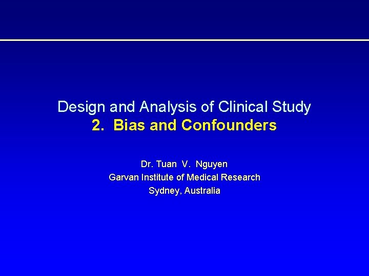 Design and Analysis of Clinical Study 2 Bias
