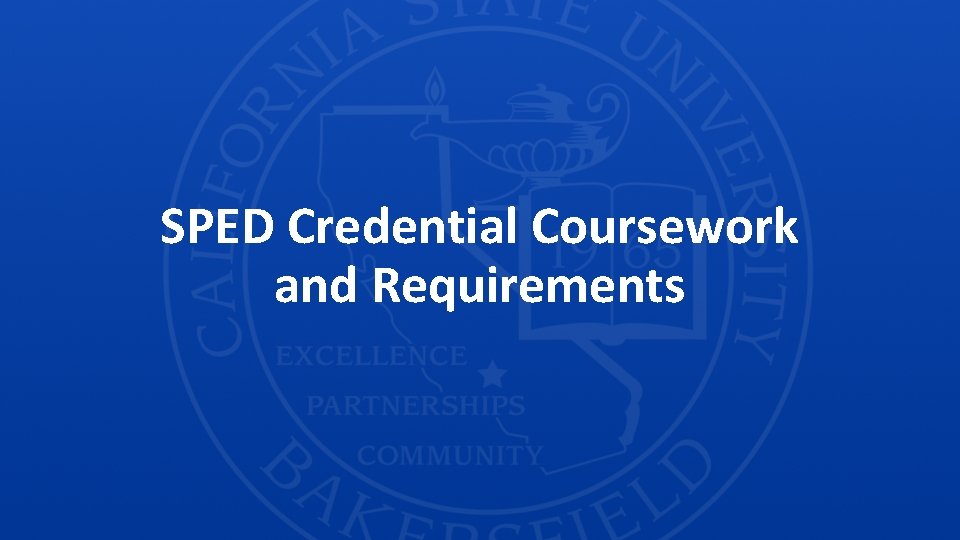 SPED Credential Coursework and Requirements 